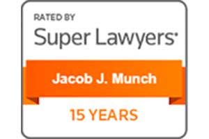 Rated by Super Lawyers | Jacob J. Munch | 15 Years
